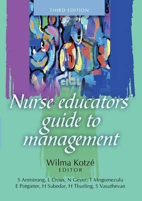 Nurse Educators' Guide to Management 3rd Edition