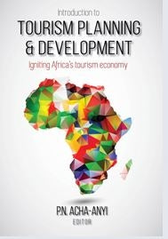 Introduction to tourism planning and development - Igniting Africa's tourism economy