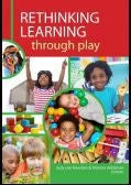 Rethinking Learning Through Play