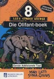 Lees Sonder Grense EAT Graad 8 Leesboek Die Olifant-boek