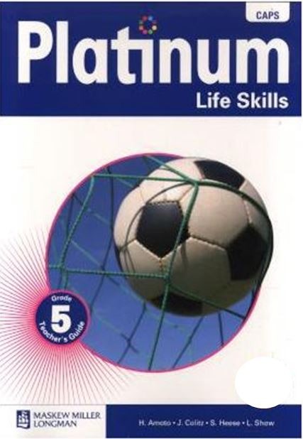 Platinum Life Skills Grade 5 Teachers Guide