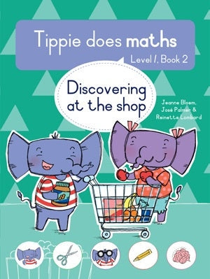 Tippie does Maths Level 1 Book 2: Discovering at the shop