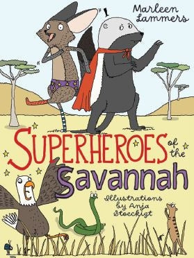 Superheroes of the Savannah