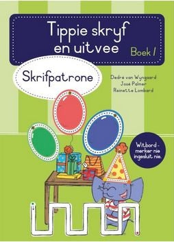 Tippie skryf en uitvee, boek 1: Skrifpatrone