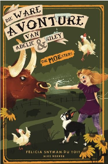 Die ware avonture van Adelie en Riley 3: Die MOEsters