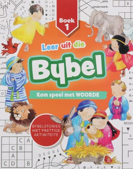 Leer uit die Bybel: Kom Speel met Woorde Boek 1