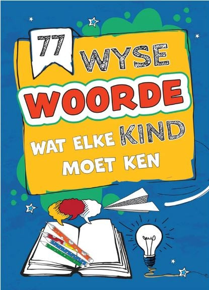 77 Wyse Woorde Wat Elke Kind Moet Ken
