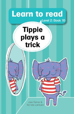 Learn to Read Level 2 Book 10: Tippie plays a trick