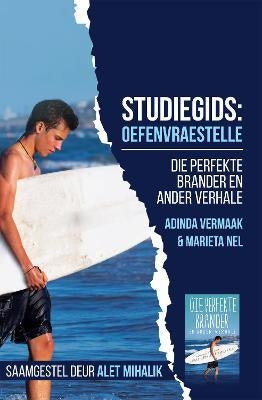 Studiegids: Die Perfekte brander en ander verhale