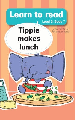 Learn to Read Level 3 Book 07: Tippie makes lunch