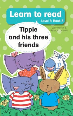 Learn to Read Level 3 Book 08:Tippie and his Three Friends