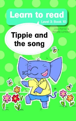 Learn to Read Level 3 Book 10: Tippie and the Song