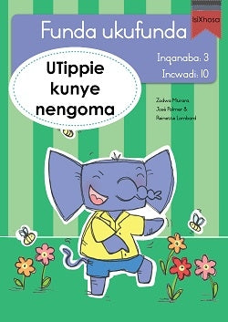 Learn to read Level 3 Tippie isiXhosa - Funda ukufunda(Inqanaba3) 10: UTippie kunye nengoma