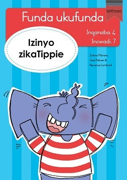 Learn to read Level 4 Tippie isiXhosa - Funda ukufunda(Inqanaba4) 7: Izinyo zikaTippie