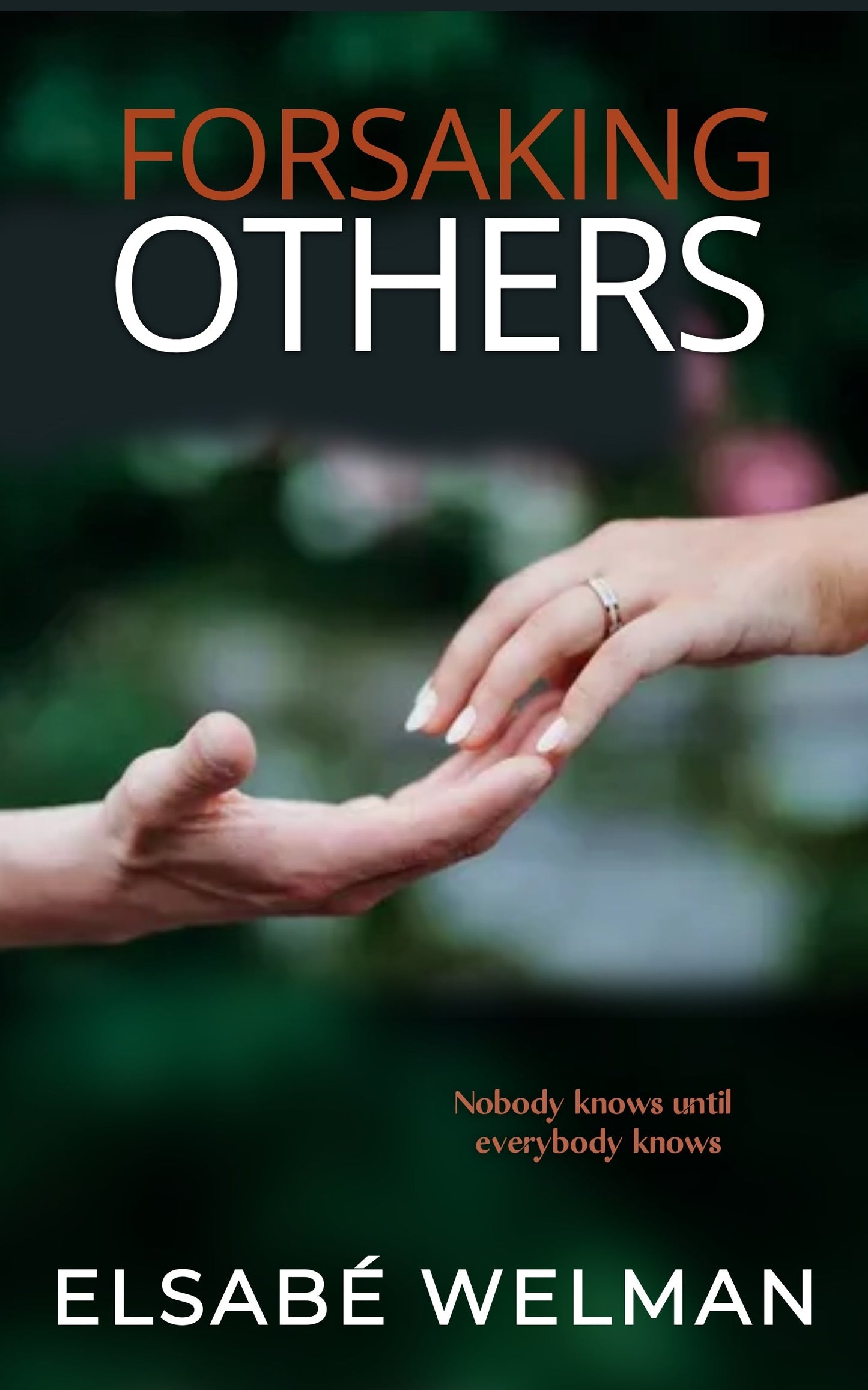 Forsaking Others