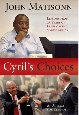 Cyril's Choices - Lessons From 25 Years Of Freedom
