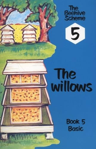 Beehive Book 5: The willows