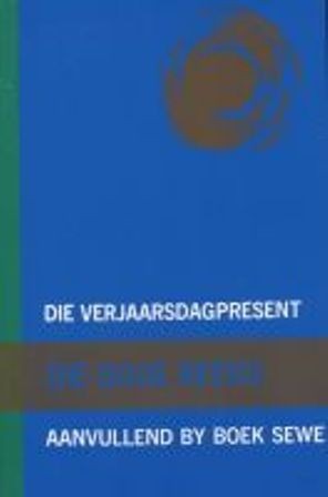 Die Goue Reeks: Die Verjaardagpresent Aanvullend by Boek 7