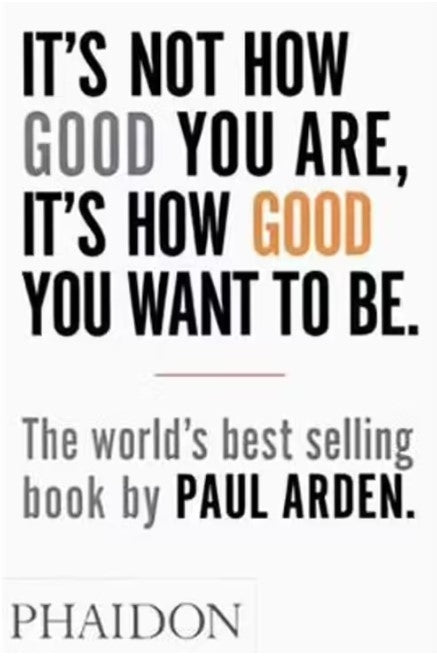 It's Not How Good You Are...
