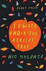 Soweto, Under the Apricot Tree