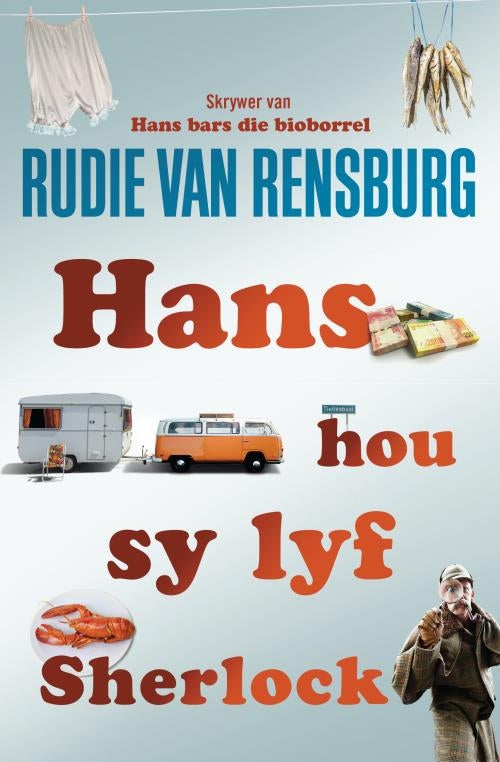 Hans hou sy lyf Sherlock