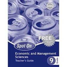Spot On Economic and Management Sciences Grade 9 Teachers Guide