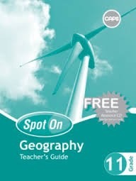 Spot On Geography Grade 11 Teachers Guide & Free CD