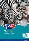Spot On Tourism Grade 10 Learners Book