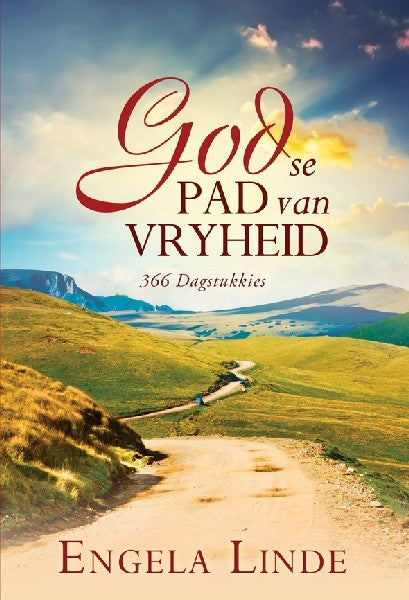 God se pad van vryheid: 366 Dagstukkies