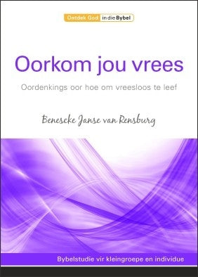 Oorkom jou vrees