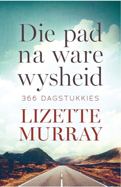 Die pad na ware wysheid: 366 Dagstukkies