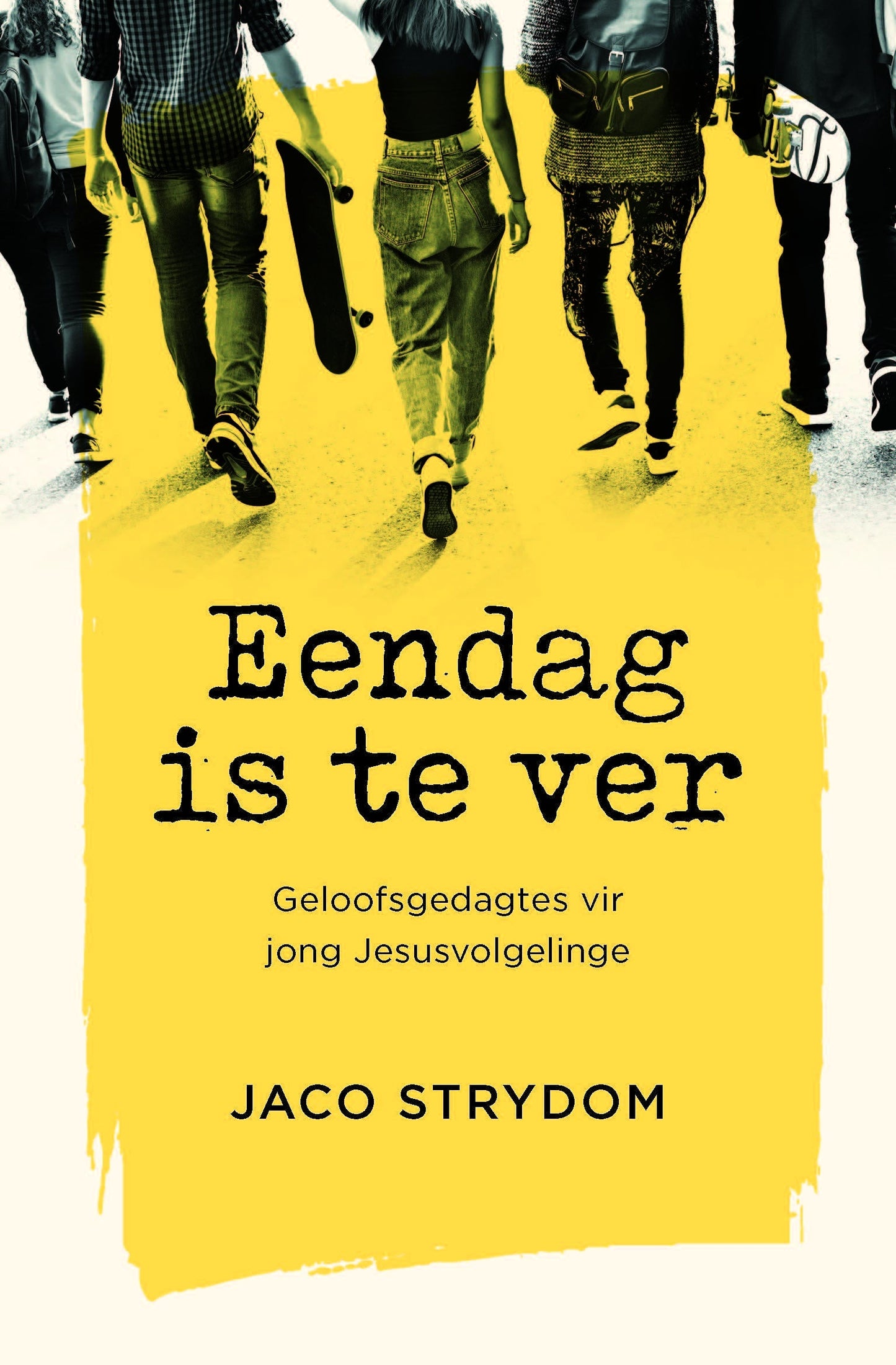 Eendag is te ver