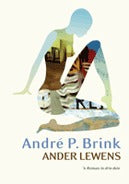 Ander lewens: 'n roman in drie dele