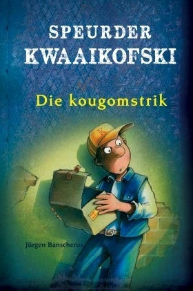 Speurder Kwaaikofski 1 Die kougomstrik