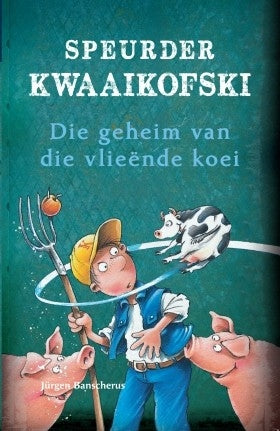 Speurder Kwaaikofski 2 Die geheim van die vlieënde koei