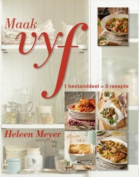 Maak vyf : 1 bestanddeel = 5 resepte