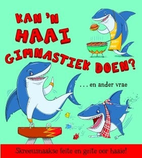 Kan 'n haai gimnastiek doen?
