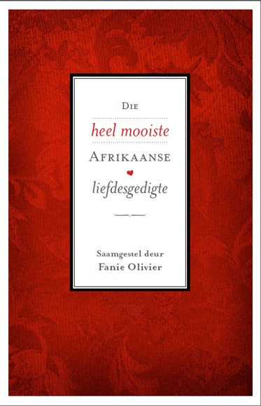 Die heel mooiste Afrikaanse liefdesgedigte