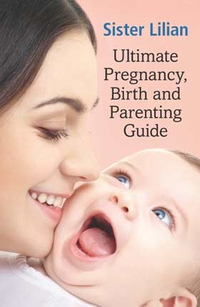 Ultimate pregnancy, birth and parenting guide