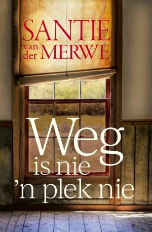 Weg is nie 'n plek nie