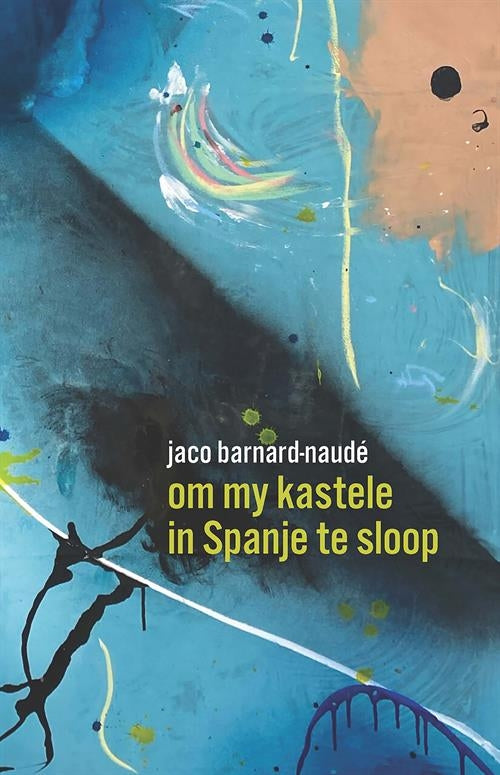 om my kastele in Spanje te sloop