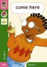 Kagiso Readers Grade 1 Book 6: Come Here