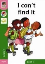 Kagiso Readers Grade 1 Book 9: I Can't Find It
