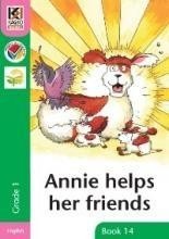 Kagiso Readers Grade 1 Book 14: Annie Helps Her Friends