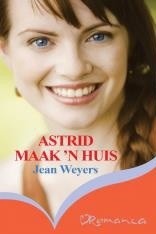 Astrid maak 'n huis