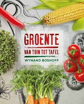 Groente van tuin tot tafel