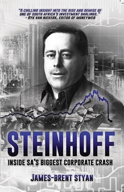 Steinhoff: Inside SA's biggest corporate crash