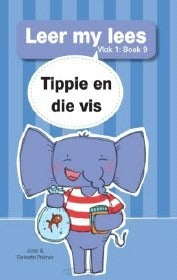 Leer my lees Vlak 1 Boek 09: Tippie en die Vis