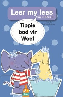 Leer my lees Vlak 3 Boek 08: Tippie bad vir Woef