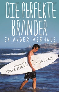 Die perfekte brander en ander verhale